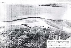 A view of John Rodgers Airport in 1937. There were only a few buildings, a lone runway and no seadrome.