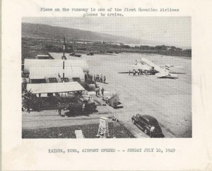 Plane on the runway is one of the first Hawaiian Airlines planes to arrive at the Kailua Airport