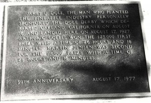 The Dole Derby Plaque was installed at Wheeler Field on the 50th anniversary of the flight, August 17, 1957.