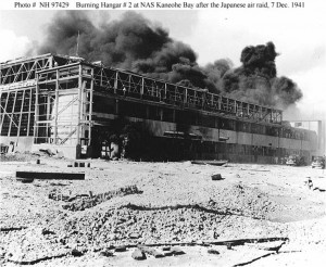 Burning hangar #22 at Kaneohe Marine Corps Air Station on December 7, 1941. 