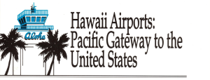 1990 Hawaii Airports Pacific Gateway to the US