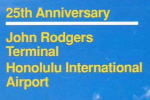 25th Anniversary John Rodgers Terminal 1987
