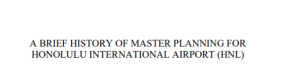 A Brief History of Master Planning for HNL